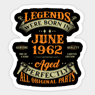 61st Birthday Gift Legends Born In June 1962 61 Years Old Sticker